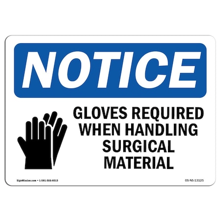 Signmission OSHA Sign, Gloves Required When Handling With Symbol, 10in X 7in Aluminum, 10" W, 7" H, Landscape OS-NS-A-710-L-13125